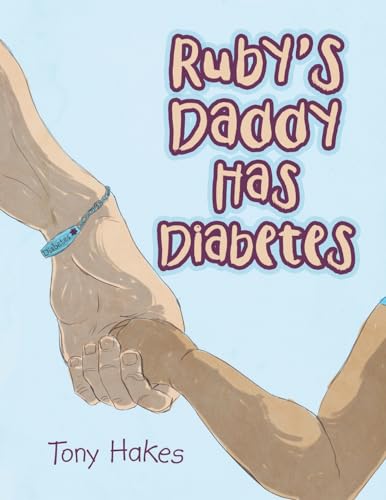 Ruby’s Daddy Has Diabetes von iUniverse