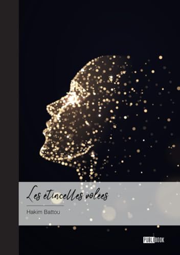 Les étincelles volées von Publibook