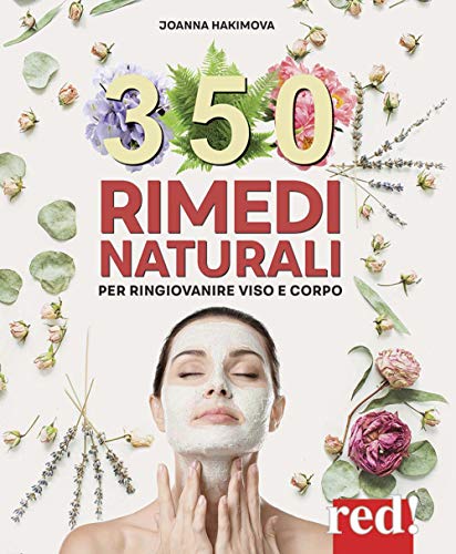 "350 RIMEDI NATURALI PER RINGIOVANIRE VIS" von BELLA E IN FORMA