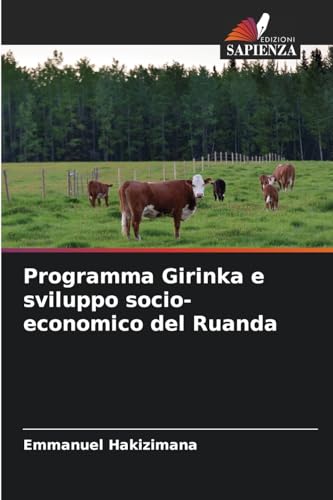 Programma Girinka e sviluppo socio-economico del Ruanda von Edizioni Sapienza