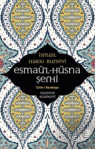 Esmaül - Hüsna Serhi: Tuhfe-i Recebiyye