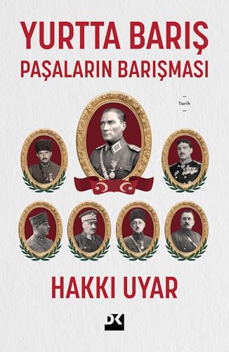Yurtta Barış: Paşaların Barışması Yurtta Barış: Paşaların Barışması von Doğan Kitap