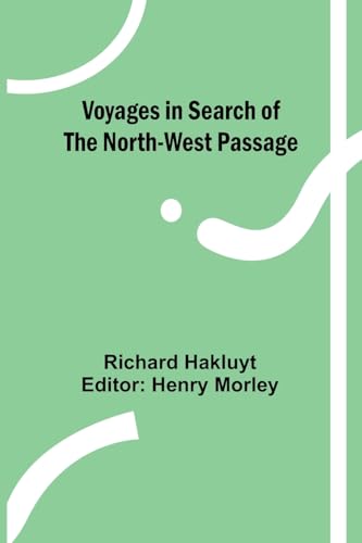 Voyages in Search of the North-West Passage von Alpha Edition