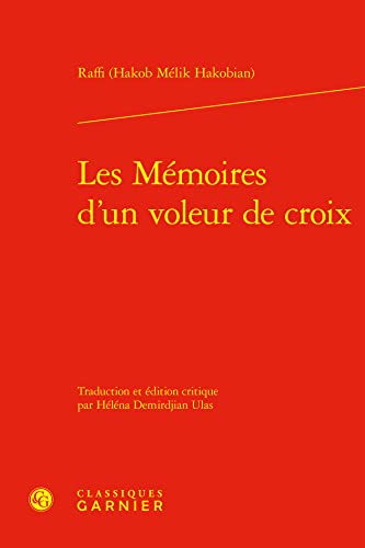 Les Memoires d'Un Voleur de Croix von Classiques Garnier