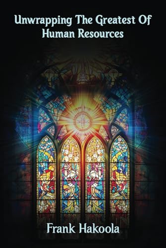 Unwrapping The Greatest Of Human Resources: The Value and Importance of Spirituality to Humanity Unwrapping The Greatest Of Human Resources: The Value and Importance of Spirituality to Humanity von Amazon Writing & Publishers