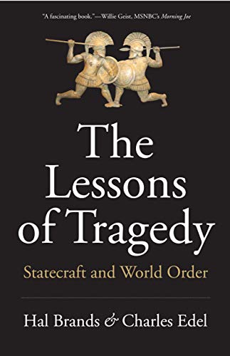 The Lessons of Tragedy: Statecraft and World Order von Yale University Press