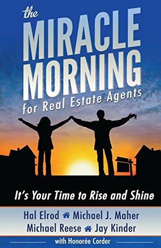 The Miracle Morning for Real Estate Agents: It's Your Time to Rise and Shine von Miracle Morning Publishing