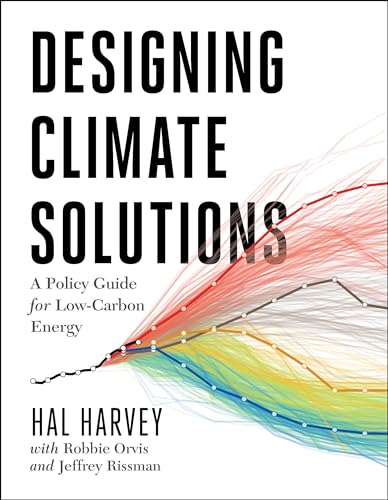 Designing Climate Solutions: A Policy Guide for Low-Carbon Energy von Island Press