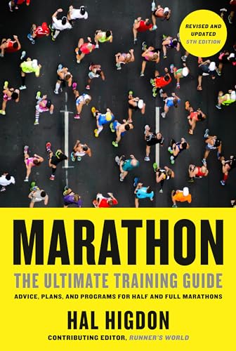 Marathon, Revised and Updated 5th Edition: The Ultimate Training Guide: Advice, Plans, and Programs for Half and Full Marathons