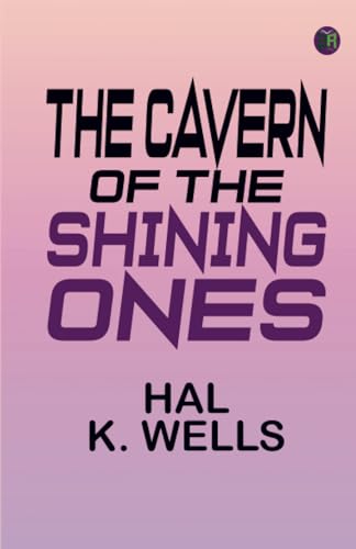 The Cavern of the Shining Ones von Zinc Read