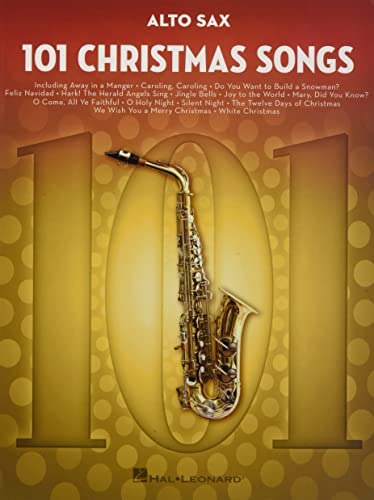 101 Christmas Songs: For Alto Sax von HAL LEONARD