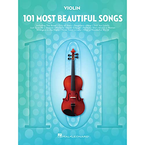101 Most Beautiful Songs for Violin: For Violin 101 Most Beautiful Songs for Violin: For Violin
