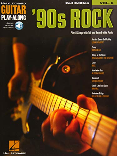 90s Rock - 2nd Edition (Guitar Play-Along Volume 6) (Hal Leonard Guitar Play-Along, 6, Band 6) von HAL LEONARD