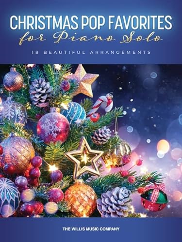 Christmas Pop Favorites for Piano Solo: 18 Beautiful Arrangements