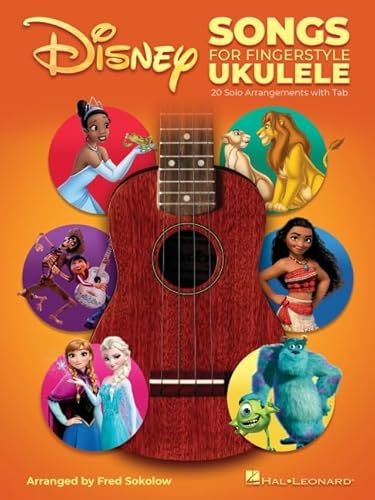 Disney Songs for Fingerstyle Ukulele: 20 Solo Arrangements With Tab