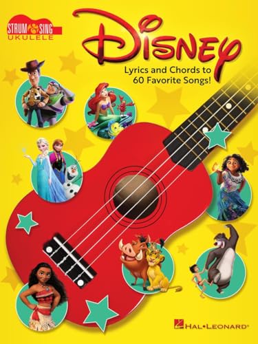 Disney: Lyrics and Chords to 60 Favorite Songs! (Strum & Sing: Ukulele) von Hal Leonard