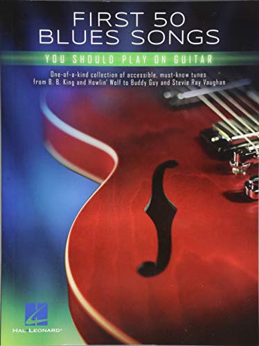 First 50 Blues Songs You Should Play on Guitar von HAL LEONARD