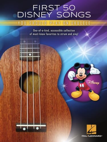 First 50 Disney Songs You Should Play on Ukulele Songbook