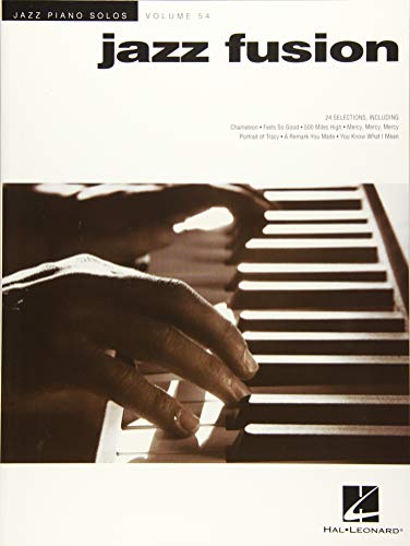 Jazz Fusion: Jazz Piano Solos Series Volume 54 (Jazz Piano Solos, 54, Band 54)