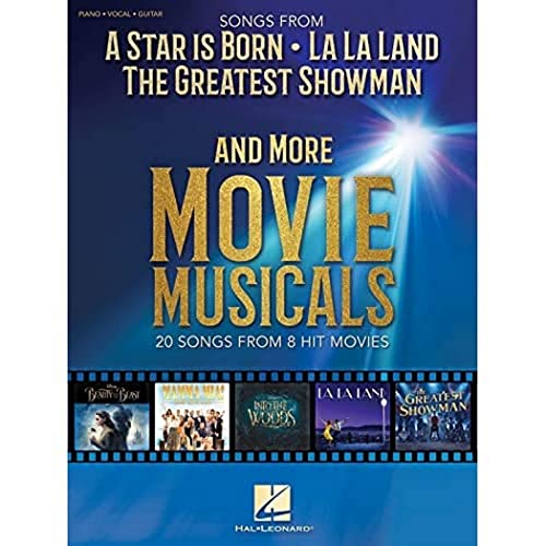 Songs From A Star Is Born, The Greatest Showman, La La Land And More Movie Musicals PVG: 20 Songs from 8 Hit Movies von Hal Leonard