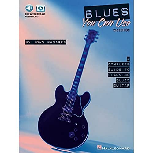 Blues You Can Use - 2nd Edition (Book & Audio Online): Noten, Lehrmaterial, Download (Audio) für Gitarre: A Complete Guide to Learning Blues Guitar