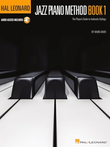 Hal Leonard Jazz Piano Method (Pianoforte Book / Audio Online): Noten, Lehrmaterial, Download (Audio) für Klavier: The Player's Guide to Authentic Stylings von Hal Leonard