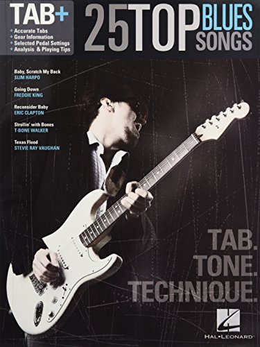 25 Top Blues Songs Tab+ Tab Tone Technique Guitar: Noten für Gitarre (Tab + Series)