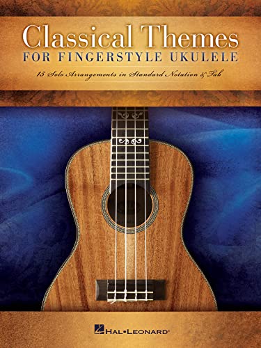 Classical Themes For Fingerstyle Ukulele -15 Solo Arrangements-: Noten, Grifftabelle für Ukulele: 15 Solo Arrangements in Standard Notation & Tab Classical Themes For Fingerstyle Ukulele -15 Solo Arrangements-: Noten, Grifftabelle für Ukulele: 15 Solo Arrangements in Standard Notation & Tab