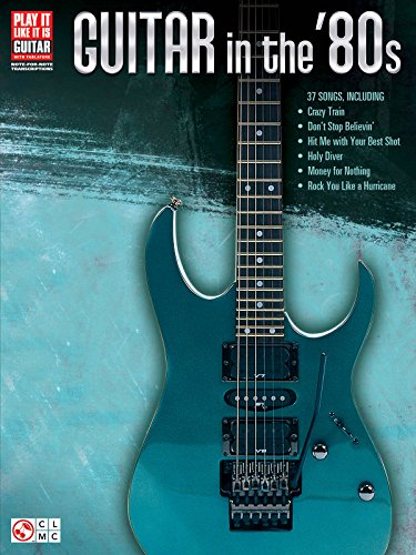 Guitar In The '80S (Tab): Songbook, Tabulatur für Gitarre (Play It Like It Is Guitar) von Cherry Lane Music Company