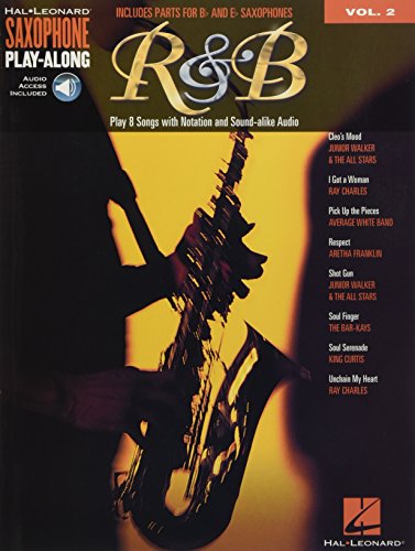 Saxophone Play-Along Volume 2: R&B: Play Along für Alt-Saxophon, Tenor-Saxophon: Play 8 Songs With Notation and Sound-alike Cd Track (Saxophone Play-along, 2, Band 2) von HAL LEONARD