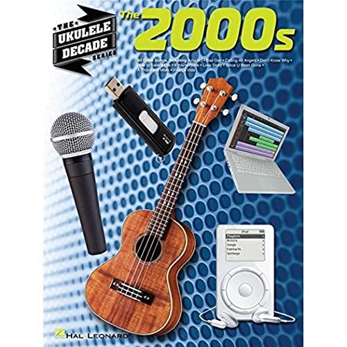 The Ukulele Decade Series: The 2000s: Noten, Sammelband für Ukulele