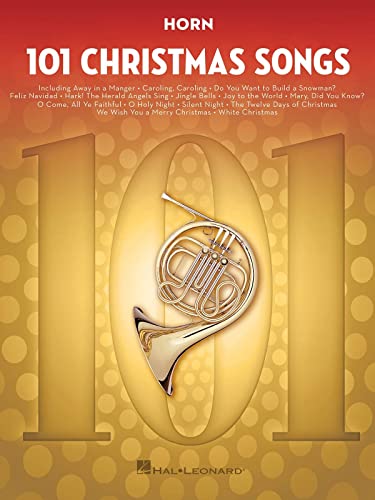 101 Christmas Songs: For Horn von HAL LEONARD