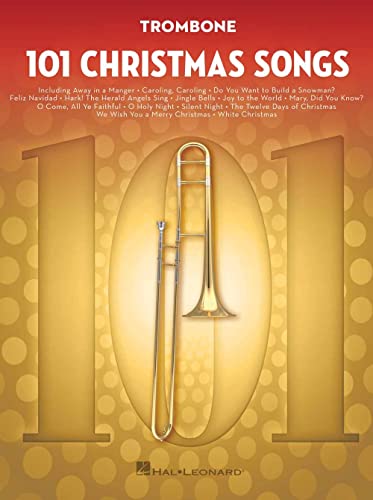 101 Christmas Songs: For Trombone von HAL LEONARD