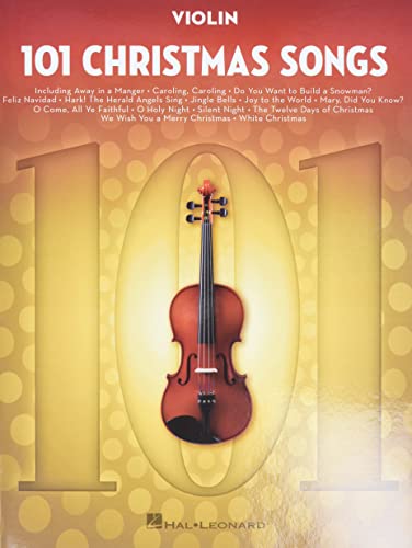 101 Christmas Songs: For Violin von HAL LEONARD