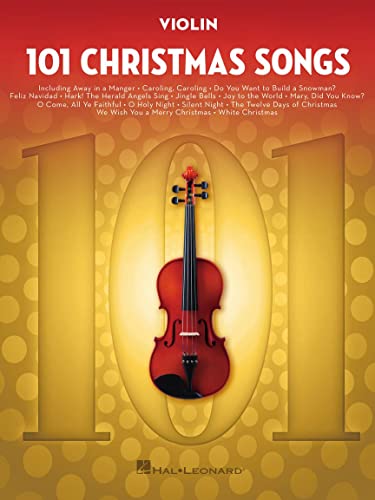 101 Christmas Songs: For Violin von HAL LEONARD