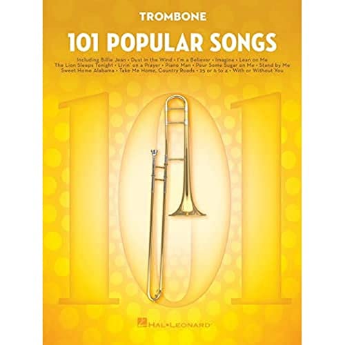 101 Popular Songs - Trombone: Noten, Sammelband für Posaune: For Trombone 101 Popular Songs - Trombone: Noten, Sammelband für Posaune: For Trombone