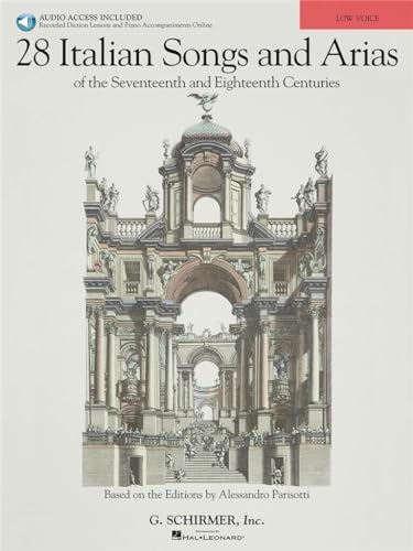 28 Italian Songs And Arias Of The 17th And 18th Centuries -For Low Voice- (Book & 2 CDs): Sammelband, CD (2) für Tiefe Singstimme, Klavier (Book & ... Parisotti Low Voice, Book/Online Audio von G. Schirmer
