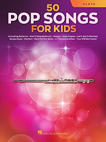 50 Pop Songs for Kids for Flute: For Flute