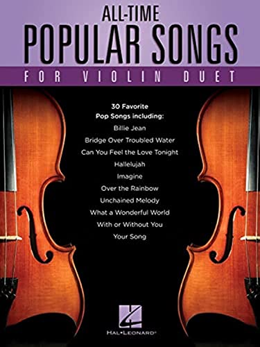 All-time Popular Songs for Violin Duet All-time Popular Songs for Violin Duet