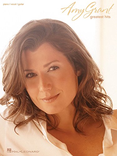 Amy Grant: Greatest Hits Piano / Vocal / Guitar