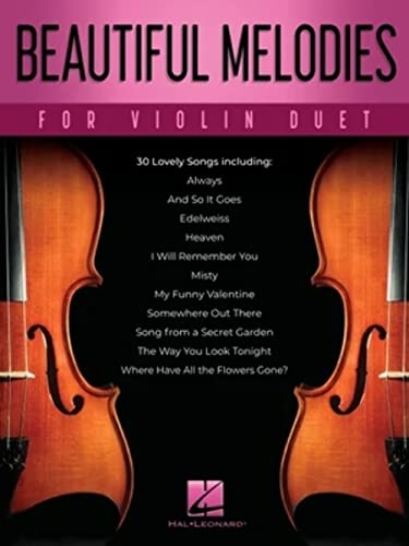 Beautiful Melodies for Violin Duet Beautiful Melodies for Violin Duet