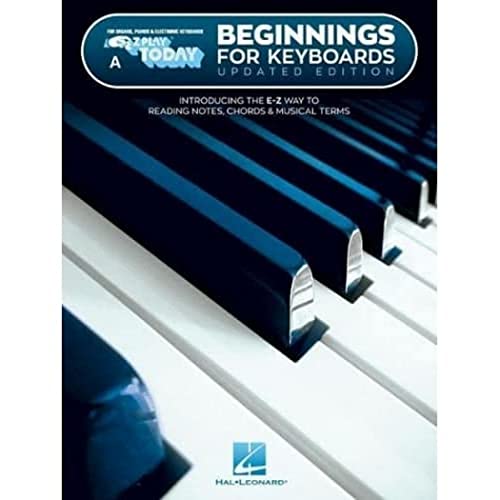 Beginnings for Keyboards - Book a: Updated Edition (E Z Play Today, a): For Organs, Pianos & Electronic Keyboards. Introducing The E-Z Way To Reading Notes, Chords & Musical Terms