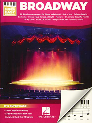 Broadway: Super Easy Songbook: Songbook für Klavier Broadway: Super Easy Songbook: Songbook für Klavier von Hal Leonard