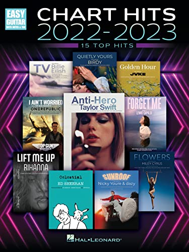 Chart Hits 2022-2023: 15 Top Hits Arranged for Easy Guitar With Notes & Tab Chart Hits 2022-2023: 15 Top Hits Arranged for Easy Guitar With Notes & Tab