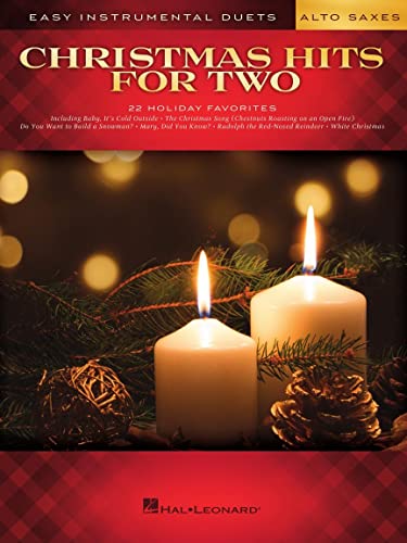 Christmas Hits for Two Alto Saxes - Easy Instrumental Duets Christmas Hits for Two Alto Saxes - Easy Instrumental Duets