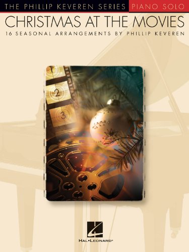 Christmas at the Movies The Phillip Keveren Series. Piano