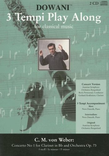 Concerto No. 1 for Clarinet in BB and Orchestra Op. 73 in F-Minor [With 2 CD's] (3 Tempi Play Along) von Dowani Editions
