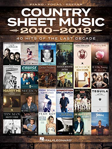 Country Sheet Music 2010-2019: Piano, Vocal, Guitar