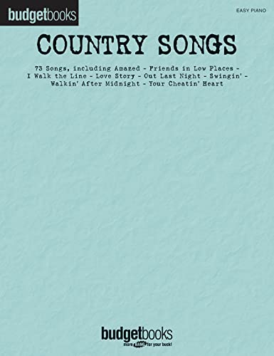 Country Songs. Budget Books. Easy Piano Country Songs. Budget Books. Easy Piano