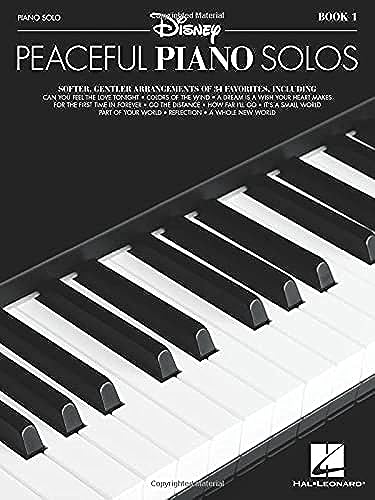 Disney Peaceful Piano Solos: Softer, Gentler Arrangements of 34 Favorites: Piano Solo